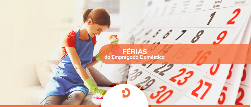 Férias Da Empregada Doméstica Tome Cuidado Ou Pague Em Dobro