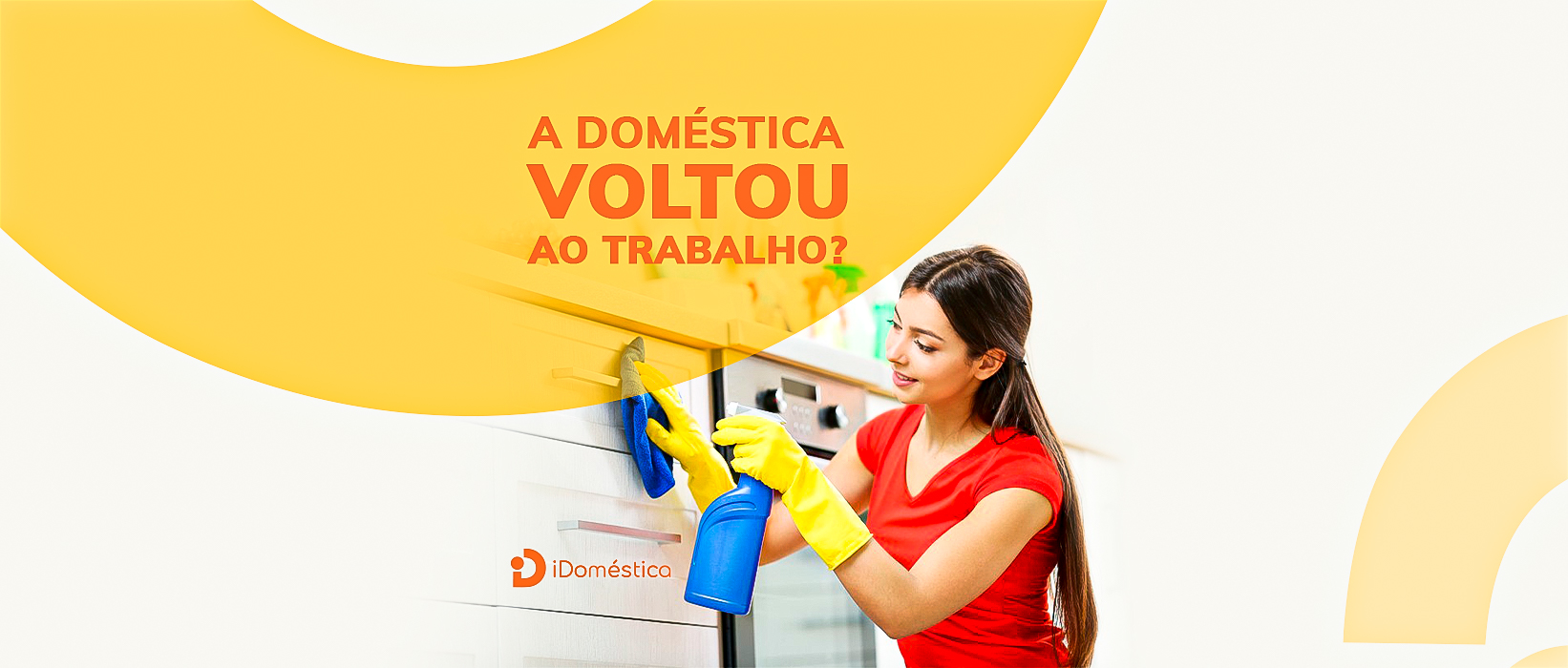 A Empregada Doméstica Voltou Ao Trabalho Saiba Como Se Prevenir